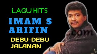 Download lagu Debu-debu Jalanan-Imam S Arifin (plus lirik) mp3 Download lagu Debu-debu Jalanan-Imam S Arifin (plus lirik) mp3