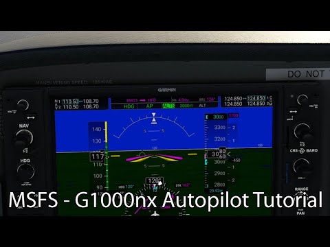 MSFS - G1000nx Autopilot Tutorial