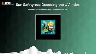 Sun Safety: Understanding Today's UV Index in New York