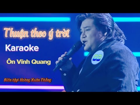 Karaoke | Thuận Theo Ý Trời - Ôn Vĩnh Quang  [ Live version ]  | 4K |