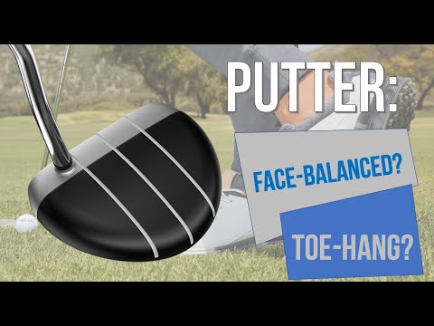 Putter: Face-Balanced oder mit Toe-Hang? Hast du den richtigen?