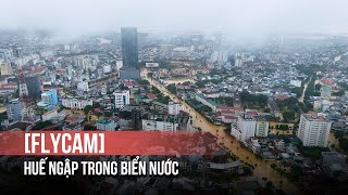 [Flycam] Những ngày Huế ngập trong biển nước