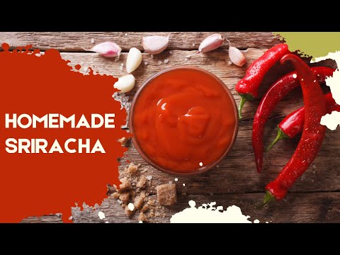 How to Make Sriracha Hot Sauce at Home (Fermented) | The Frugal Chef
