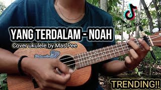 Download lagu NOAH - YANG TERDALAM(Cover Ukulele By Mas Pee) mp3