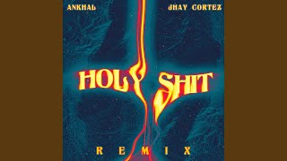 Download lagu Holy Shit (Remix) mp3 Download lagu Holy Shit (Remix) mp3