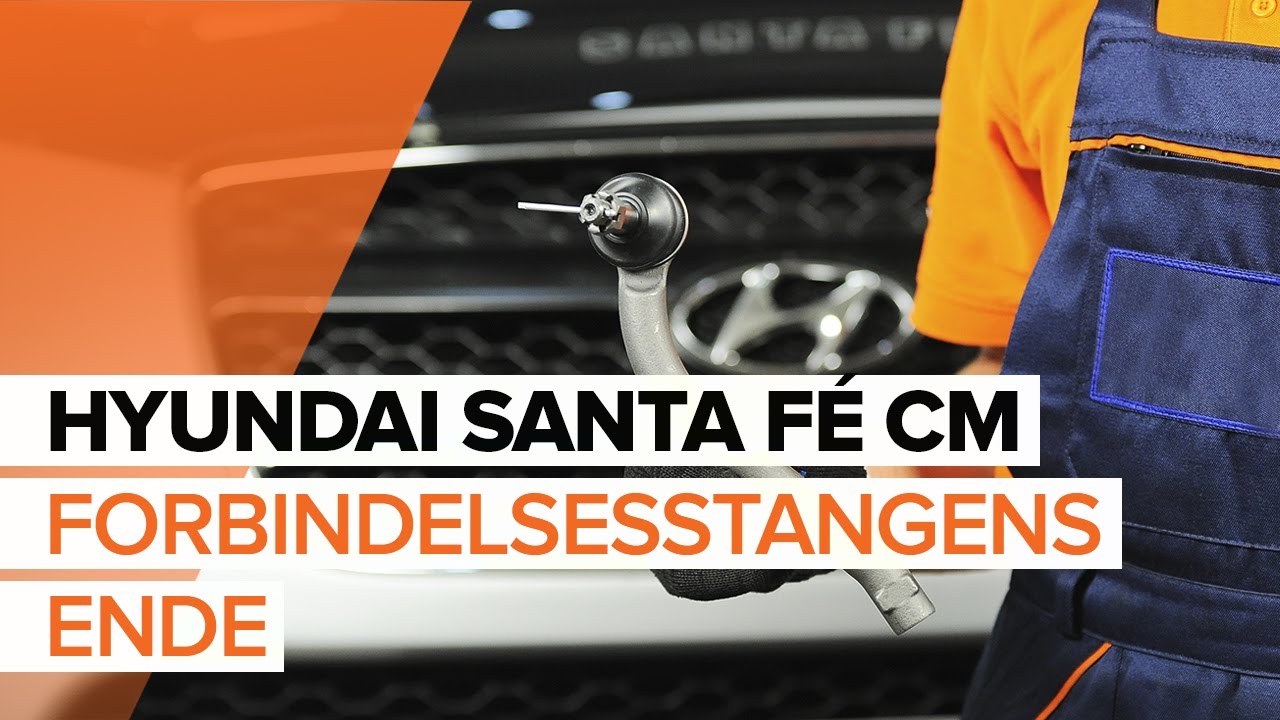 Udskift styrekugle - Hyundai Santa Fe CM | Brugeranvisning