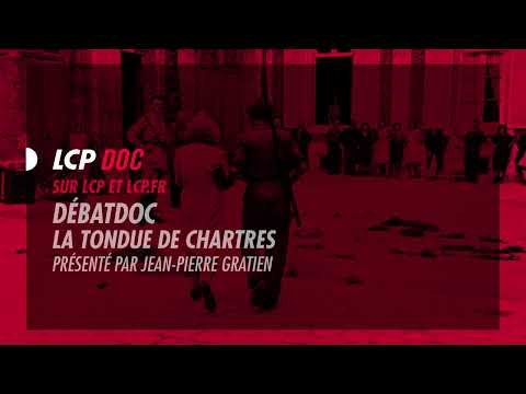 bande annonce DébarDoc : La tondue de Chartres sur LCP