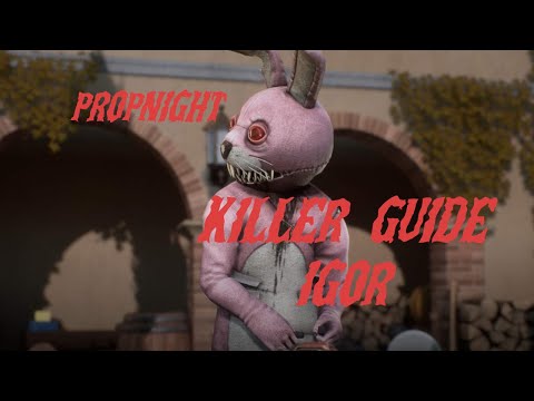 Killer Guide:  Igor  Propnight  (Deutsch)