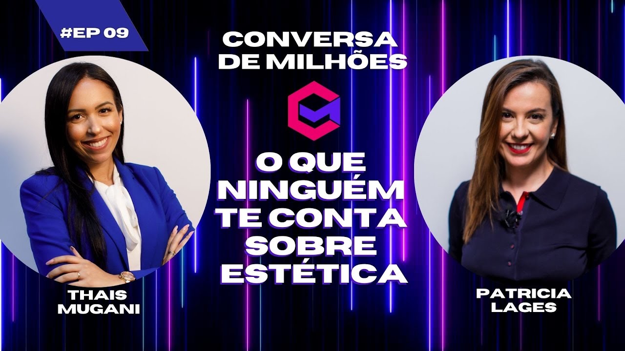 O que ninguém te conta sobre ESTÉTICA – Com Thais Mugani CEO da SlimCenter