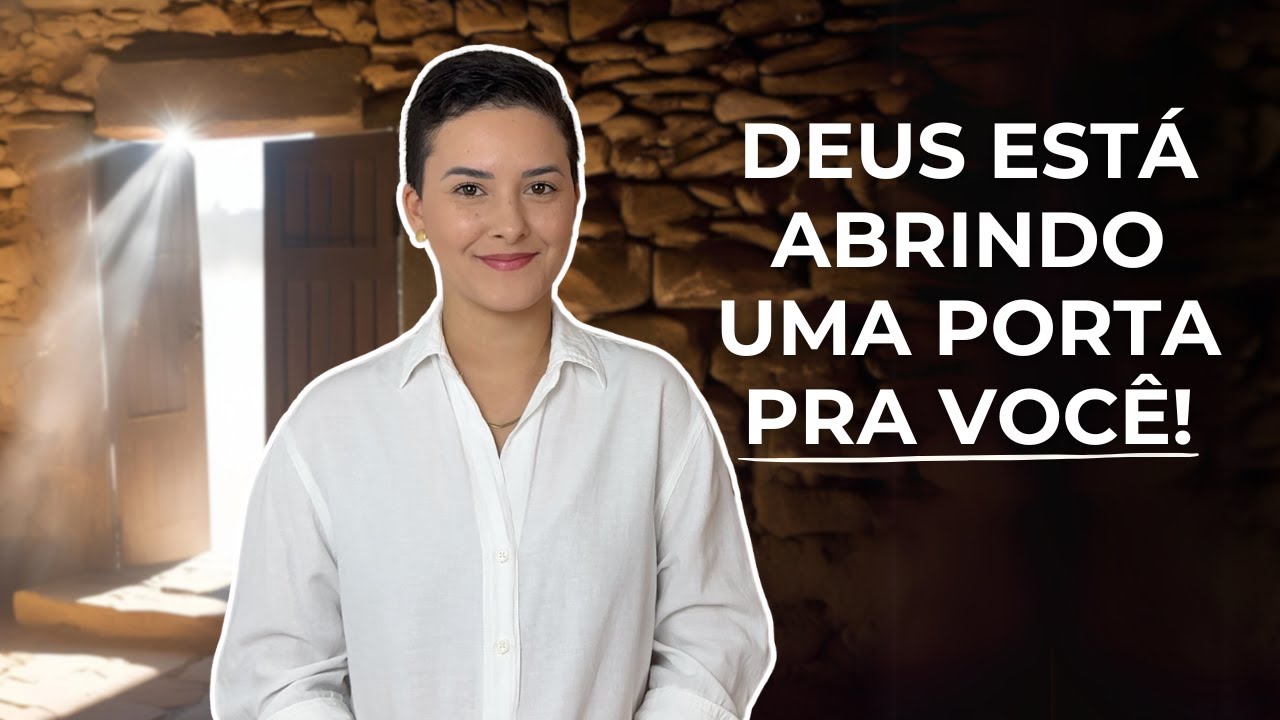 E se Deus estiver abrindo uma porta pra você hoje?