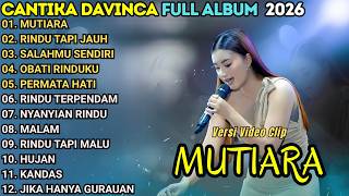 Download lagu MUTIARA - RINDU TAPI JAUH - SALAHMU SENDIRI - CANTIKA DAVINCA FULL ALBUM TERABRU 2026 | MAHESA MUSIC mp3