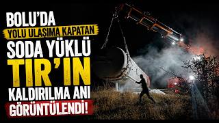  Boluda Soda Yüklü Tır Devrildi Yol Ulaşıma Kapandı