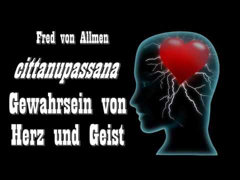 'Cittanupassana': Gewahrsein von Herz und Geist - Fred von Allmen