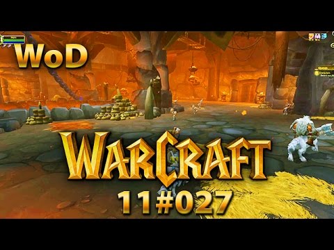 Warlords of Draenor 12#027 Einrücken