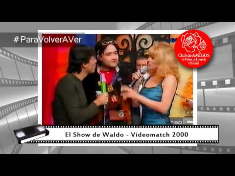 Valeria Lynch - Para Volver a Ver - El Show de Waldo (Videomatch 2000)