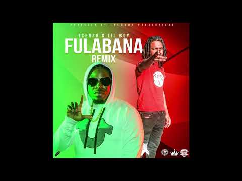 FULABANA (REMIX) TSENSU FEAT. LIL BOY