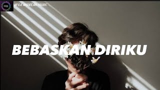 Download lagu Armada-BEBASKAN DIRIKU- (LIRIK LAGU) COVER MARIO G KLAU mp3 Download lagu Armada-BEBASKAN DIRIKU- (LIRIK LAGU) COVER MARIO G KLAU mp3