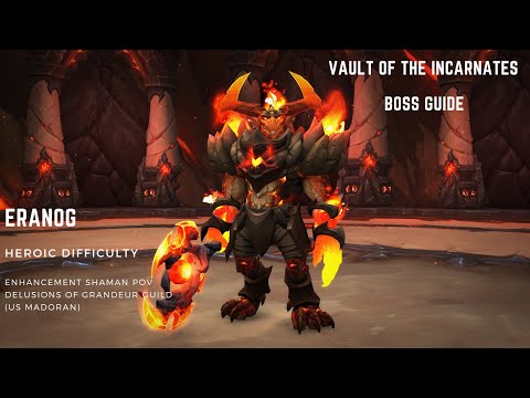 Eranog, Heroic Vault of the Incarnates short guide