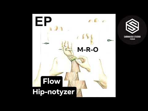 M-R-O - Czy Ktoś Widział [Flow Hip-notyzer (EP)]