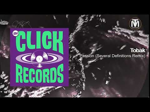 Tobak - Passion (Several Definitions Remix) [Click Records]