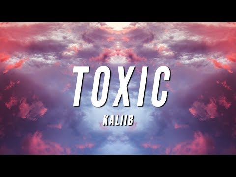 Kaliib - TOXIC (Lyrics)