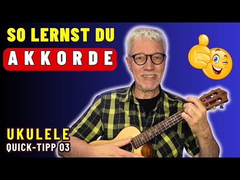 Akkorde schwer zu merken? Tipps fürs Blitzlernen! UKULELE Quick-Tipp 03