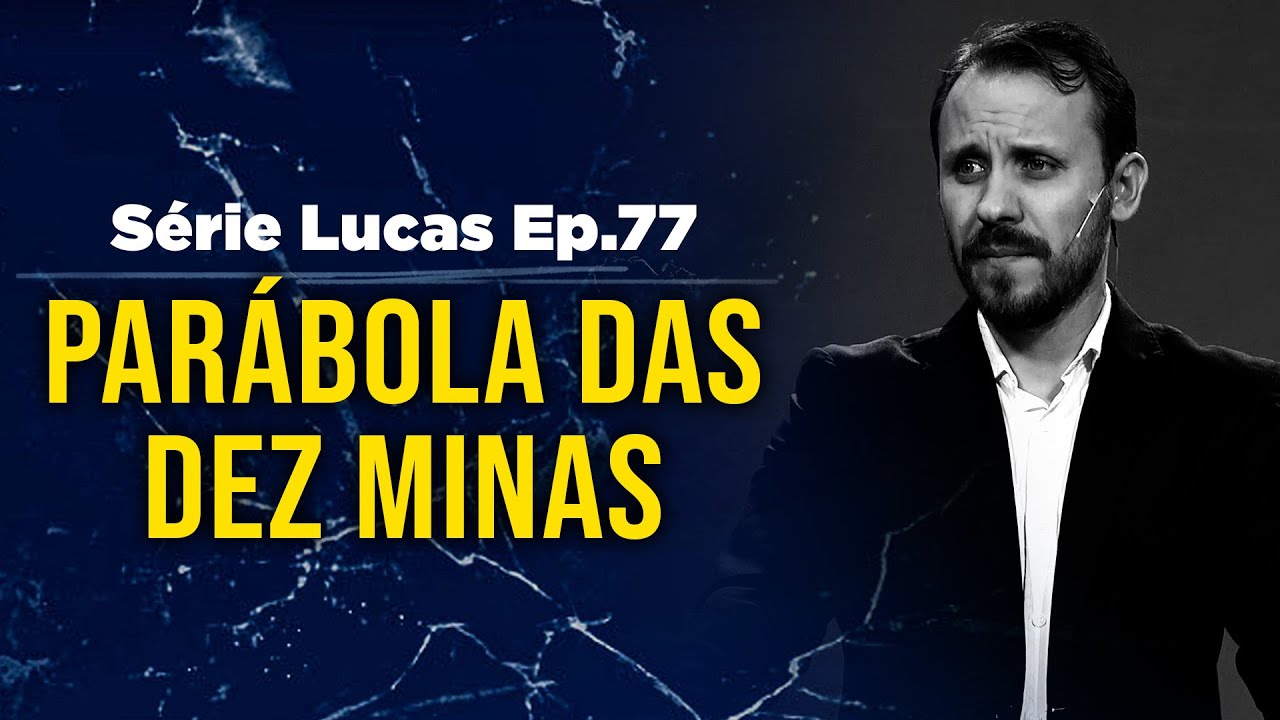A Parábola das Dez Minas | Pastor Rodrigo Mocellin