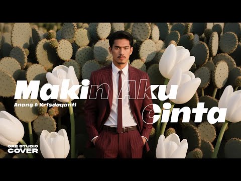Cover Makin Aku Cinta - Anang & Krisdayanti | Pop Jazz Ballad Version | orestudio