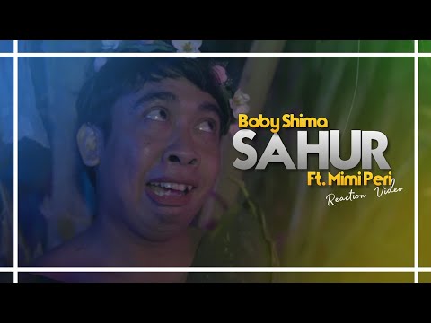Baby Shima ft Mimi Peri - Sahur (Official Music Video) (REACTION)(MALAYSIA)