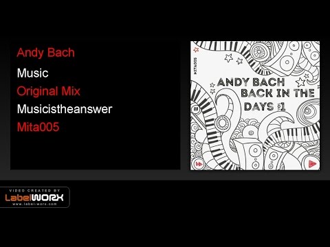 Andy Bach - Music (Original Mix)
