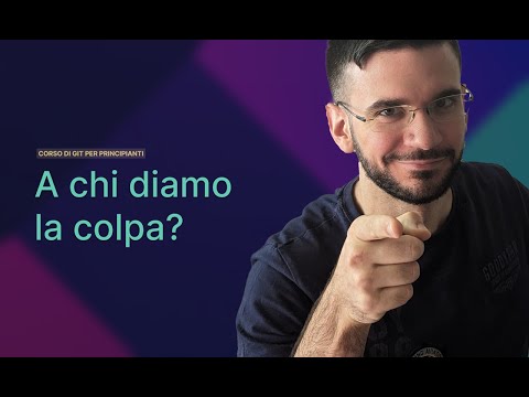 Il comando git blame in Git | Lezione 20