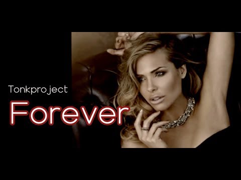Tonkproject - Forever (Original Mix)  ( Music Video)