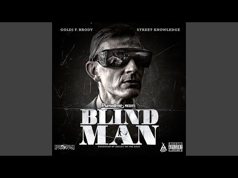 Blind Man (feat. Street Knowledge)