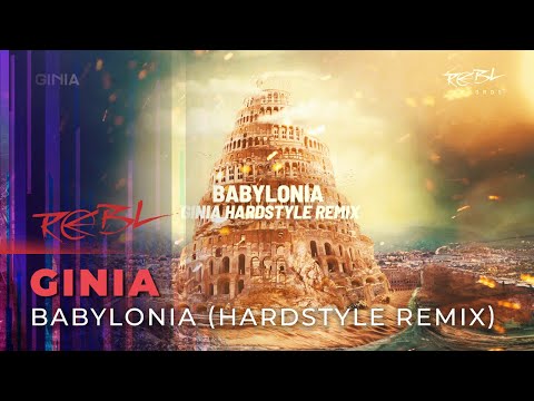 GINIA - Babylonia (Hardstyle Remix)