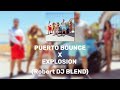 EXPLOSION X PUERTO BOUNCE (Robert DJ Blend)