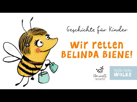 Belinda Biene retten! 🐝 Eine Kindergeschichte zum Umweltschutz 💚
