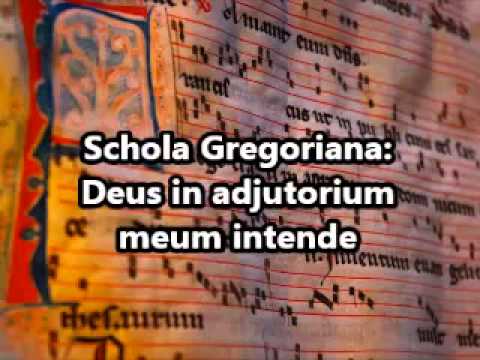 Schola Gregoriana - Deus in adjutorium meum intende - Gregorian Chant