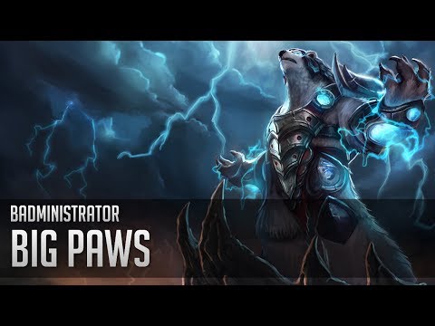 Badministrator - Big Paws (Volibear Tribute)