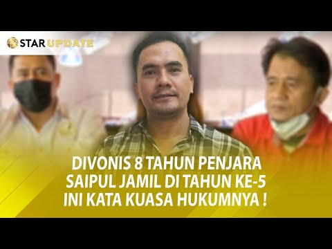 Divonis 8 Tahun Penjara, SAIPUL JAMIL Bebas Di Tahun Ke-5. Ini Kata Kuasa Hukumnya -Star Update-26/8