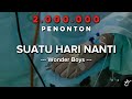 Wonder Boys Suatu Hari Nanti Lyrics Video