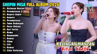 Download lagu SHEPIN MISA | KELINGAN MANTAN - NEGORO ANGIN - PELAMPIASAN 2 | FULL ALBUM DANGDUT KOPLO 🔥 mp3