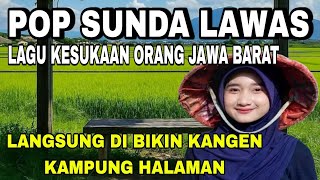 Download lagu POP SUNDA LAWAS LAGU KESUKAAN ORANG JAWA BARAT || LANGSUNG DI BIKIN KANGEN KAMPUNG HALAMAN mp3 Download lagu POP SUNDA LAWAS LAGU KESUKAAN ORANG JAWA BARAT || LANGSUNG DI BIKIN KANGEN KAMPUNG HALAMAN mp3
