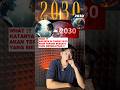 Sesuatu Akan Terjadi Di Tahun 2030 ️ Fakta Fakta Ini Bikin Merinding Shorts