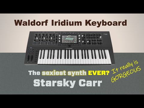 Big, Brilliant and Beautiful // Waldorf Iridium Keyboard review and demo