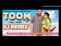 Toom Dj Remix Hard Bass Virbration Song By BALAJI DJ BANSUR Mayank Sharma Baman