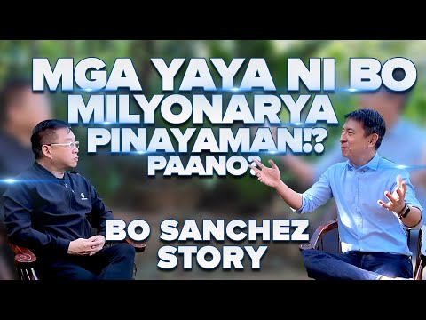 Mga Yaya Ni Bo, Milyonarya,  Pinayaman? Paano?! | Bo Sanchez Story