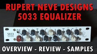 Video thumbnail for Rupert Neve Designs Portico 5033 5 Band EQ Review with Samples by purewaveaudio