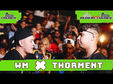 WM X THORMENT | SEMIFINAL | DESAFIO | Batalha da Aldeia X Batalha do Coliseu | RJ