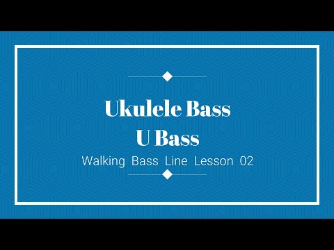 U-Bass.  Ukulele Bass.  Short Scale Bass Guitar.  Walking Bass Lines. Lesson 02.