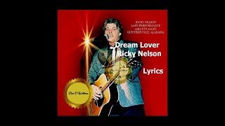 Dream Lover ~ Ricky Nelson ~ Lyrics